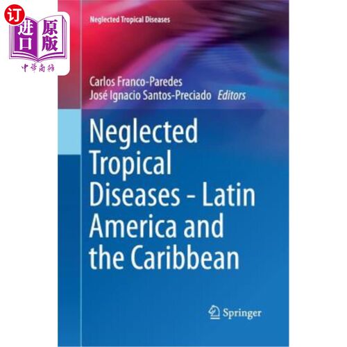 海外直订医药图书Neglected Tropical Diseases - Latin America and the Caribbean 被忽视的热带病——拉丁美洲和加勒比