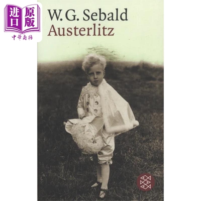 【德文版】塞巴尔德 奥斯特利茨 二十世纪十大书籍之一 Austerlitz 德语原版 W G Sebald 历史小说【中商原版】