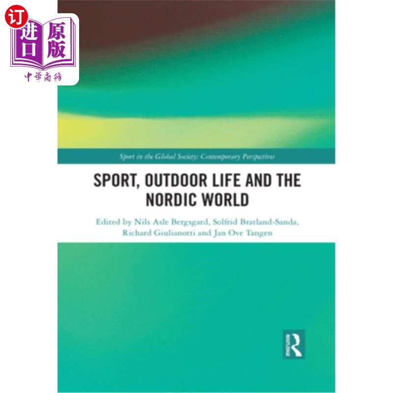 海外直订Sport, Outdoor Life and the Nordic World 运动,户外生活和北欧世界