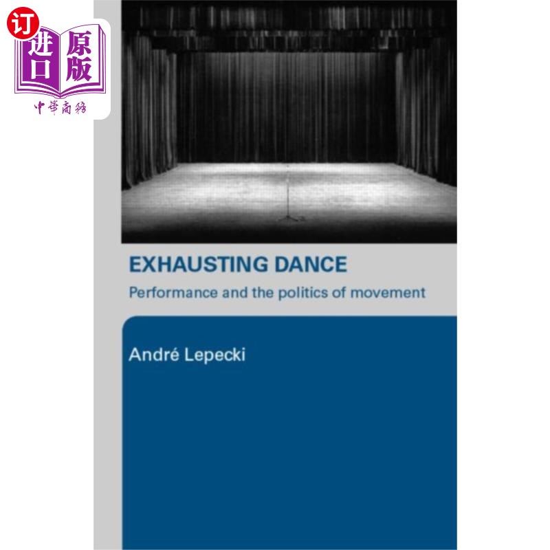 海外直订Exhausting Dance 累人的舞蹈 书籍/杂志/报纸 娱乐时尚类原版书 原图主图