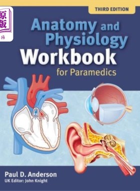 海外直订Anatomy and Physiology Workbook for Paramedics (... 护理人员解剖学和生理学手册(英国版)