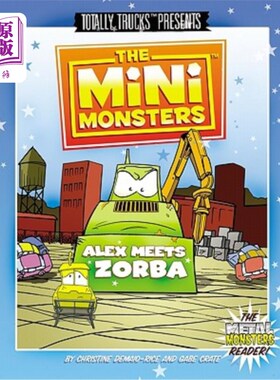 海外直订The Minimonsters - Alex Meets Zorba: A Metal Monsters Reader 小怪物-亚历克斯遇见了佐尔巴：一个金属怪物的读
