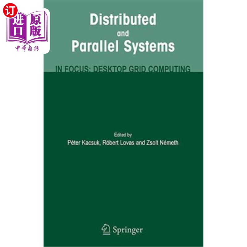 海外直订Distributed and Parallel Systems: In Focus: Desktop Grid Computing 分布式和并行系统:重点:桌面网格计算