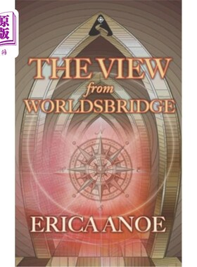 海外直订The View From Worldsbridge: A Road's Beloved Short Story 世界之桥的视角:一条受人喜爱的短篇小说