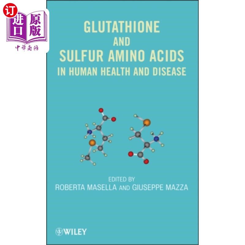 海外直订Glutathione and Sulfur Amino Acids in Human Health and Disease 谷胱甘肽和硫氨基酸在人类健康和疾病中的作用