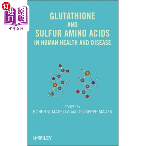 海外直订Glutathione and Sulfur Amino Acids in Human Health and Disease 谷胱甘肽和硫氨基酸在人类健康和疾病中的作用