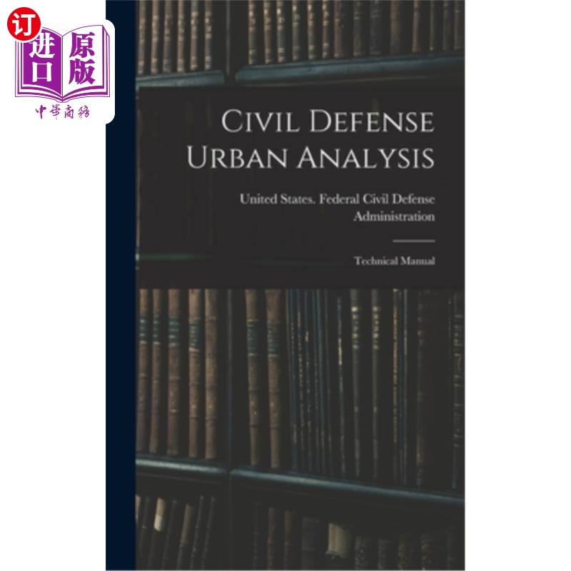 海外直订Civil Defense Urban Analysis; Technical Manual 民防城市分析;技术手册