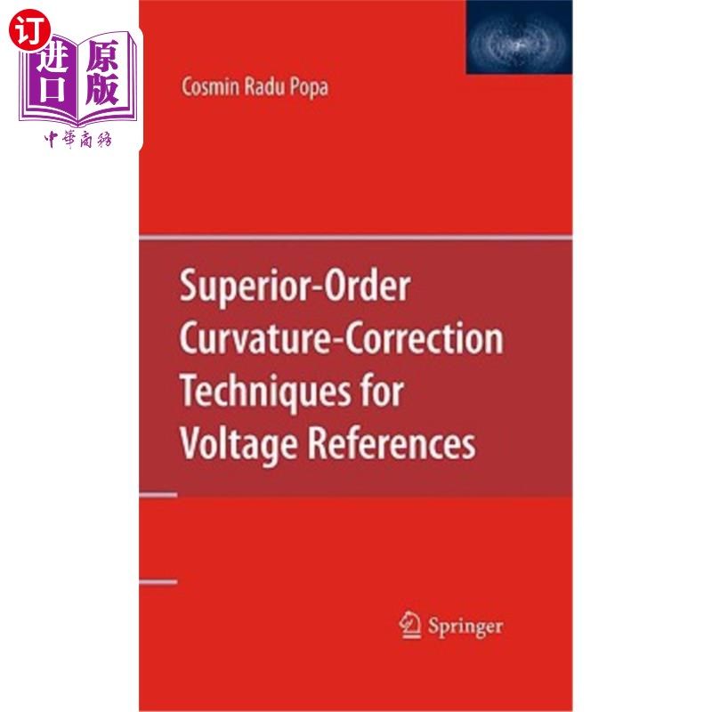 海外直订Superior-Order Curvature-Correction Techniques for Voltage References 电压基准的高阶曲率校正技术