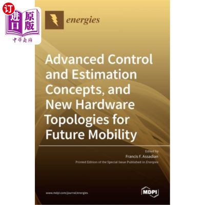 海外直订Advanced Control and Estimation Concepts, and New Hardware Topologies for Future 先进的控制和估计概念，以及