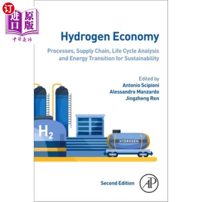 海外直订Hydrogen Economy: Processes, Supply Chain, Life Cycle Analysis and Energy Transi 氢经济:过程、供应链、生命