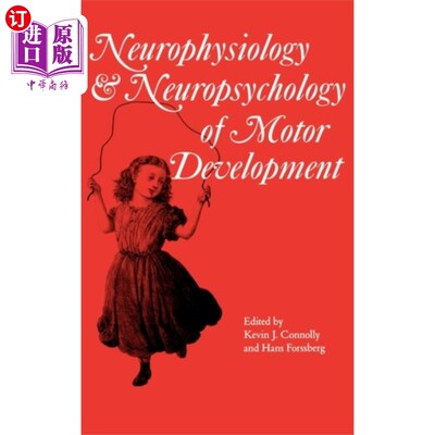 海外直订医药图书Neurophysiology and Neuropsychology of Motor Dev... 运动发育的神经生理学和神经心理学
