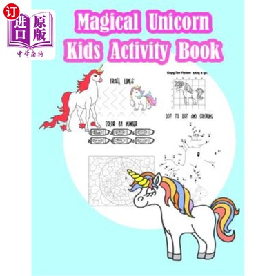 海外直订Magical Unicorn Kids Activity Book: : Fun Activity for Kids in Unicorn theme Col 神奇独角兽儿童活动手册：独