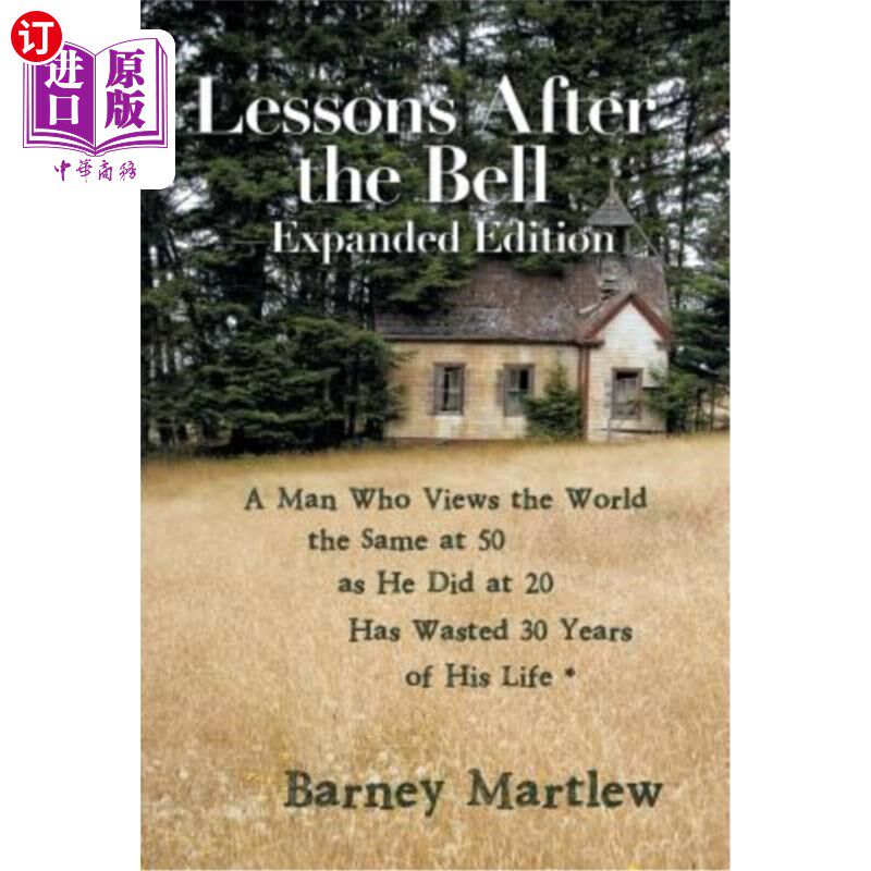 海外直订Lessons After the Bell-Expanded Edition: A Man Who Views the World the Same at 5 贝尔扩大版后的教训：一个50