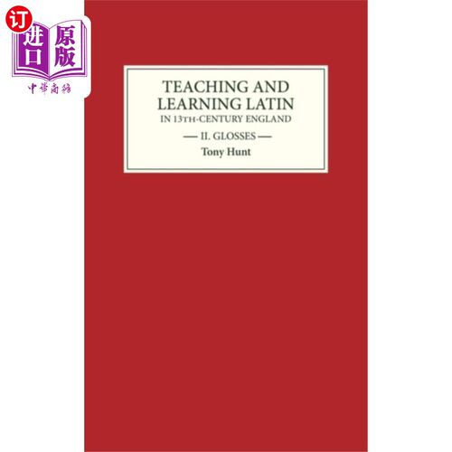 海外直订Teaching and Learning Latin in Thirteenth Centur... 13世纪英国的拉丁语教学，第二卷