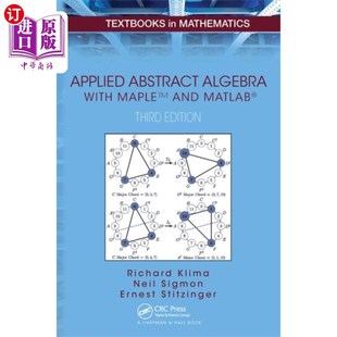 and with MapleTM 应用抽象代数与MapleTM和MATLAB？ MATLAB? Abstract 海外直订Applied Algebra