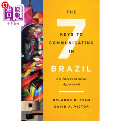 海外直订The Seven Keys to Communicating in Brazil: An Intercultural Approach 在巴西交流的七个关键:跨文化方法