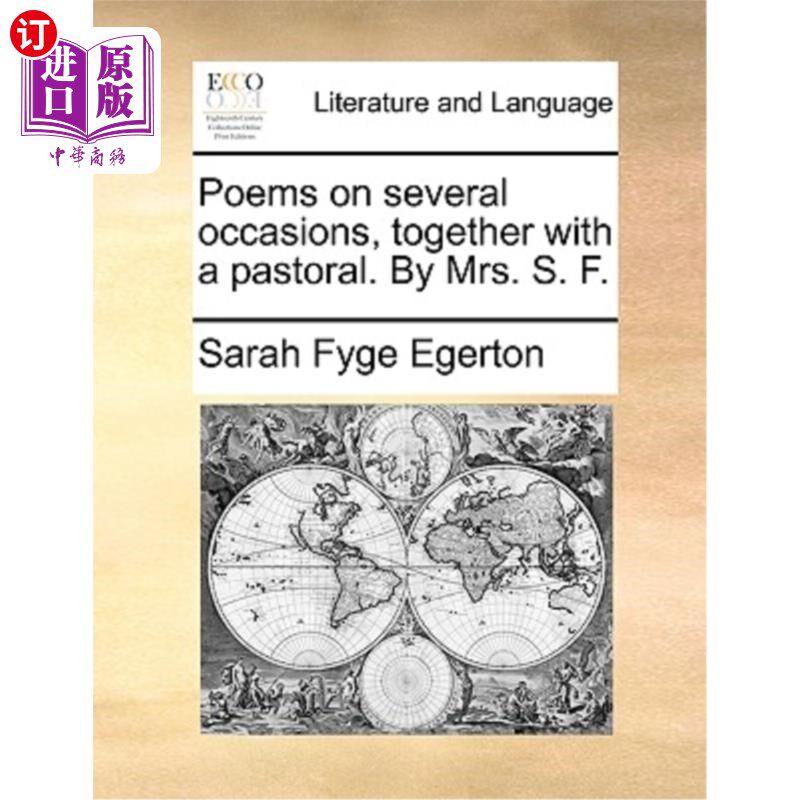 海外直订Poems on Several Occasions, Together with a Pastoral. by Mrs. S. F. 《几首诗》，附一首田园诗。S. F.夫人
