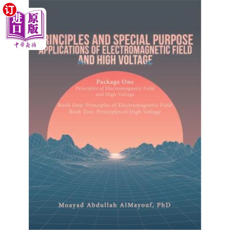 海外直订Principles and Special Purpose Applications of Electromagnetic Field and High Vo 电磁场和高压的原理及特殊用