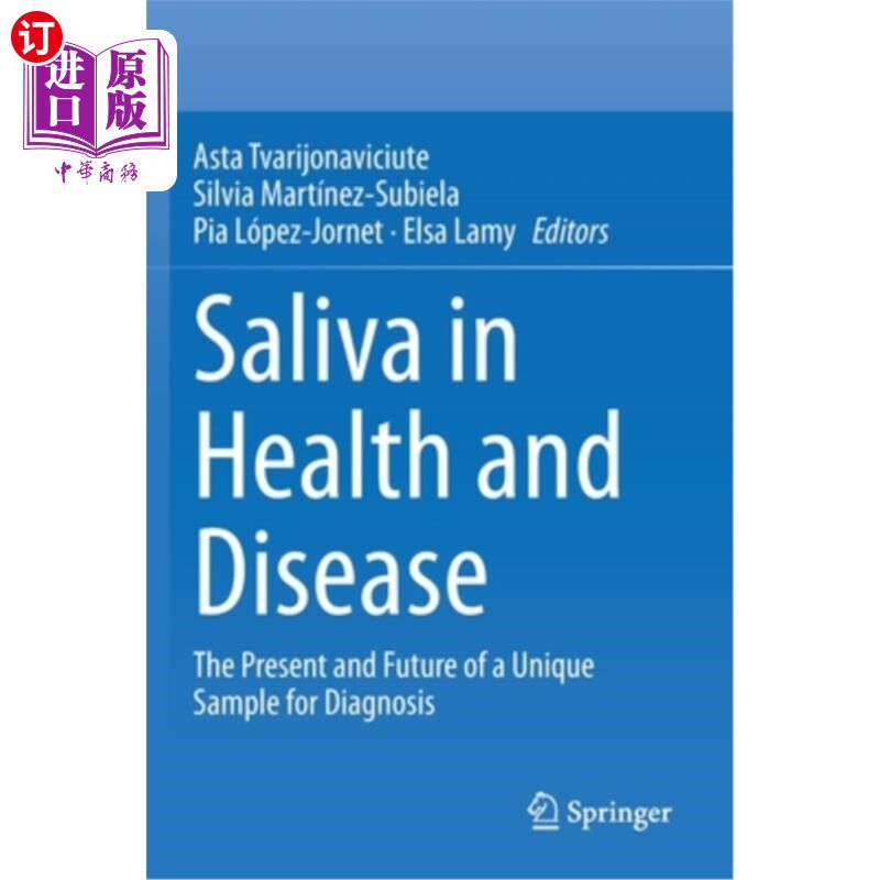 海外直订医药图书Saliva in Health and Disease: The Present and Future of a Unique Sample for Diag 唾液在健康和疾病: