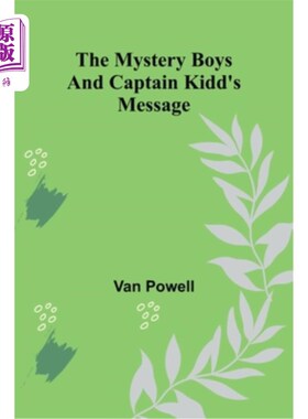 海外直订The Mystery Boys and Captain Kidd's Message 神秘男孩和基德船长的留言