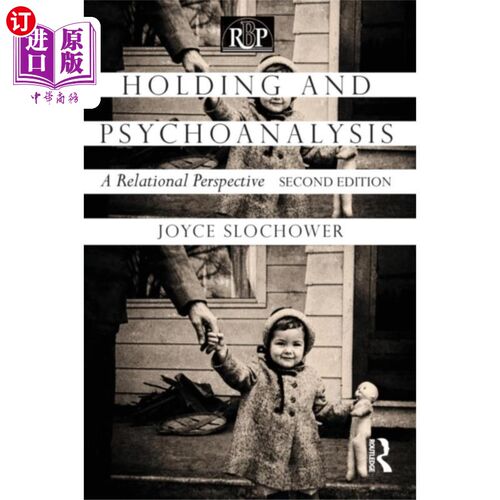海外直订Holding and Psychoanalysis, 2nd edition 持有与精神分析，第二版