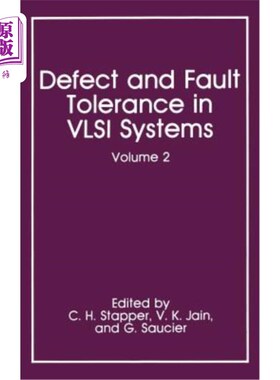 海外直订Defect and Fault Tolerance in VLSI Systems: Volume 2 VLSI系统中的缺陷和容错：第2卷