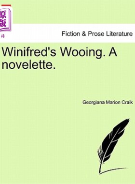 海外直订Winifred's Wooing. a Novelette. 威妮弗蕾德的追求。一个中篇小说。