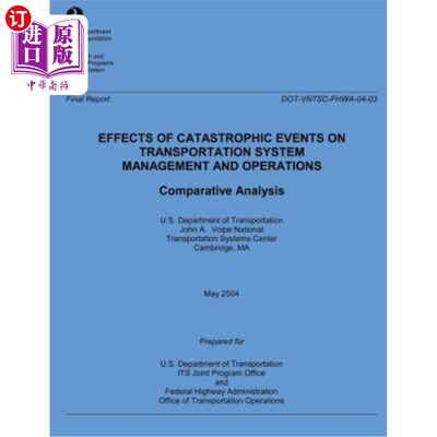 海外直订Effects of Catastrophic Events of Transportation Systems Management and Operatio 灾难性事件对交通系统管理和