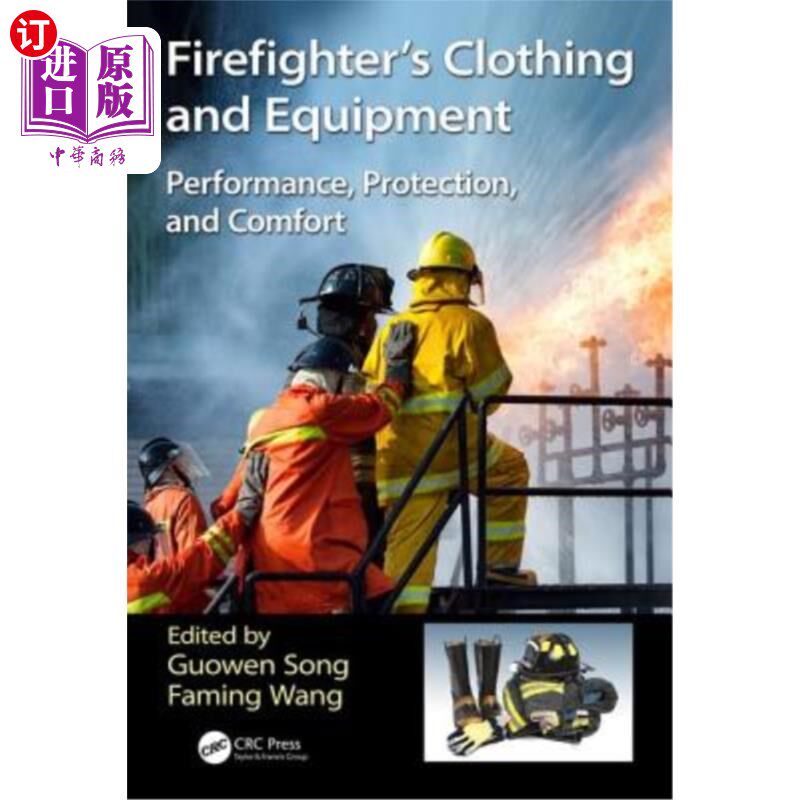 海外直订Firefighters' Clothing and Equipment: Performance, Protection, and Comfort 消防队员的服装和装备:性能、保护