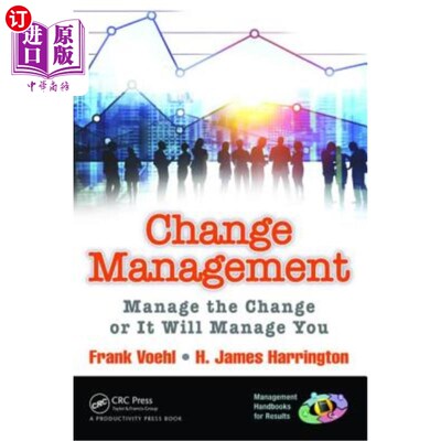 海外直订Change Management: Manage the Change or It Will Manage You 变更管理:管理变更，否则变更将管理你