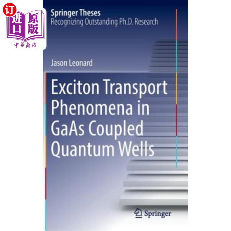 海外直订Exciton Transport Phenomena in GAAS Coupled Quantum Wells GAAS耦合量子阱中的激子输运现象
