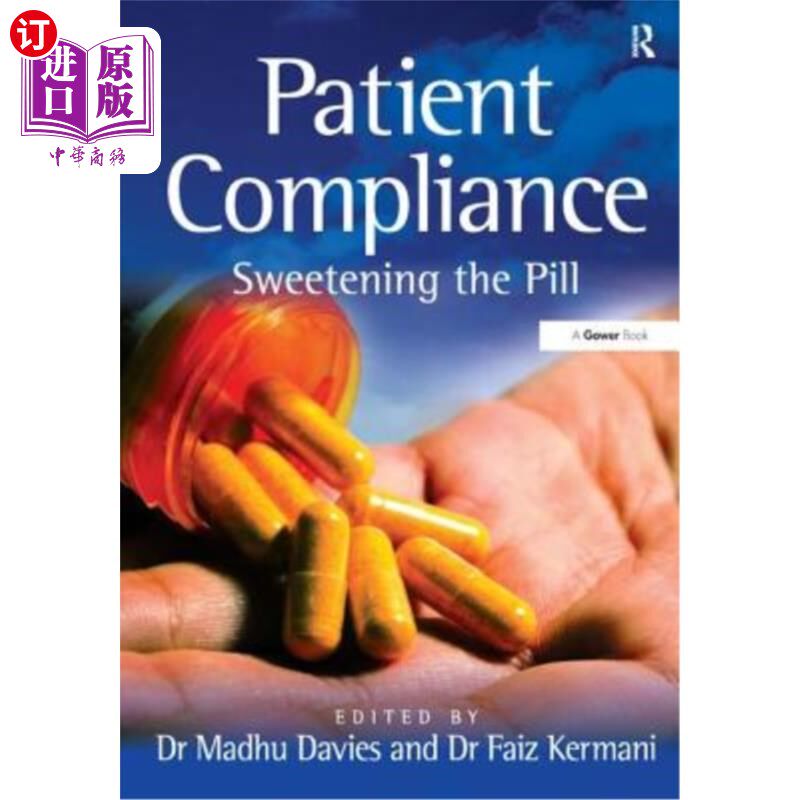海外直订医药图书Patient Compliance: Sweetening the Pill 患者依从性：使药丸变甜