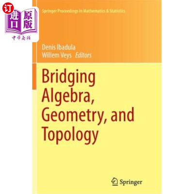海外直订Bridging Algebra, Geometry, and Topology 桥接代数、几何和拓扑