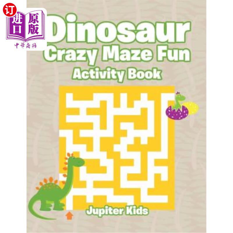 海外直订Dinosaur Crazy Maze Fun Activity Book 恐龙疯狂迷宫乐趣活动书