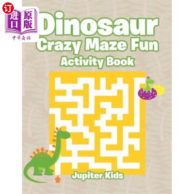 海外直订Dinosaur Crazy Maze Fun Activity Book 恐龙疯狂迷宫乐趣活动书