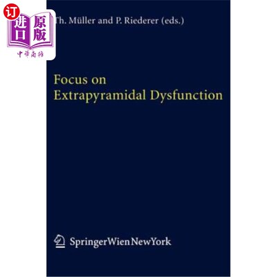 海外直订医药图书Focus on Extrapyramidal Dysfunction 专注于锥体外功能障碍