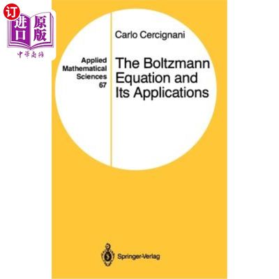 海外直订The Boltzmann Equation and Its Applications 玻尔兹曼方程及其应用