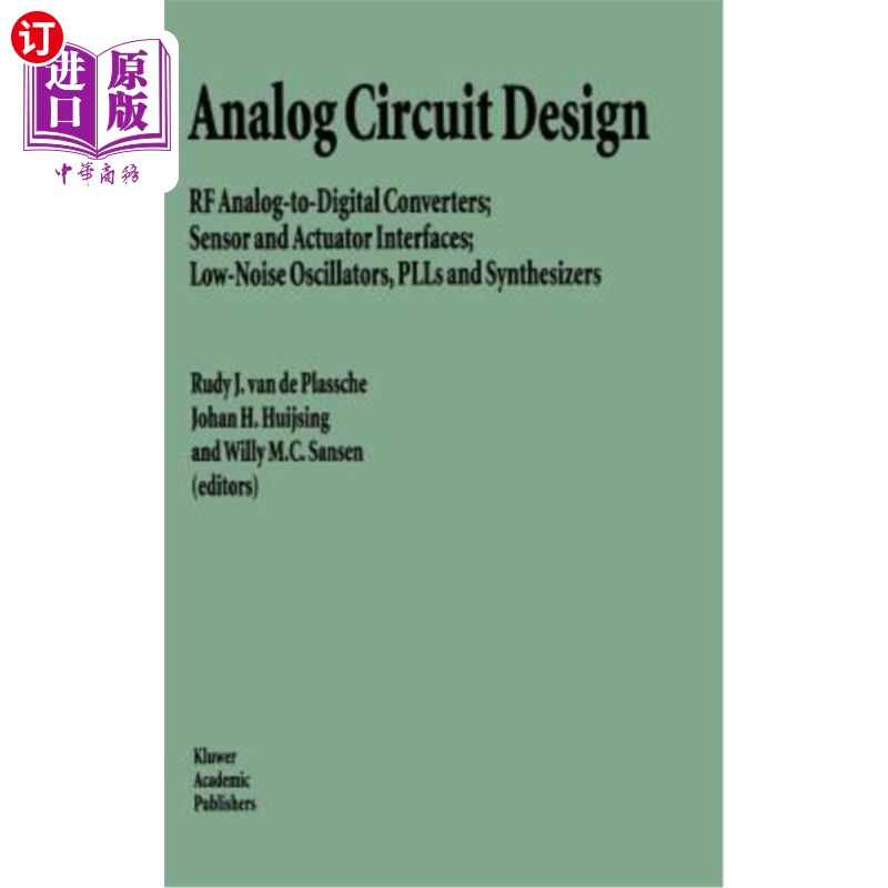 海外直订Analog Circuit Design: RF Analog-To-Digital Converters; Sensor and Actuator Inte 模拟电路设计：射频模数转换器；