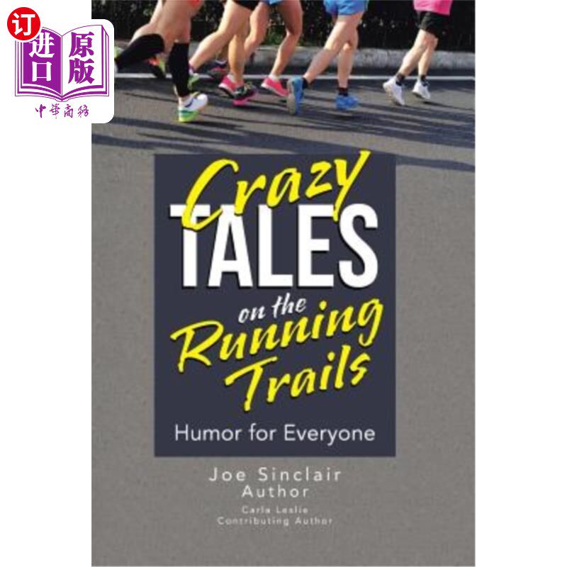 【中商海外直订】crazy tales on the running trails: humor for eve