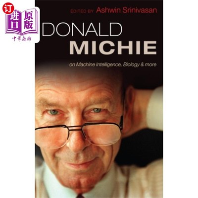 海外直订医药图书Donald Michie: machine intelligence, biology and... Donald Michie:机器智能，生物学等等