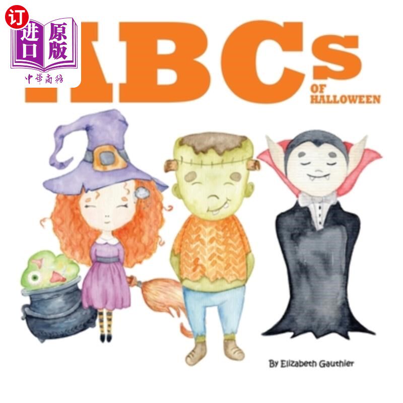 海外直订ABCs of Halloween: An alphabetical journey through Halloween 万圣节abc:按字母顺序的万圣节之旅