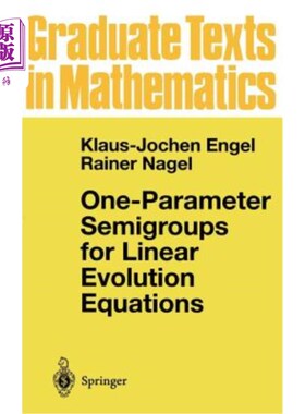 海外直订One-Parameter Semigroups for Linear Evolution Equations 线性演化方程的单参数半群