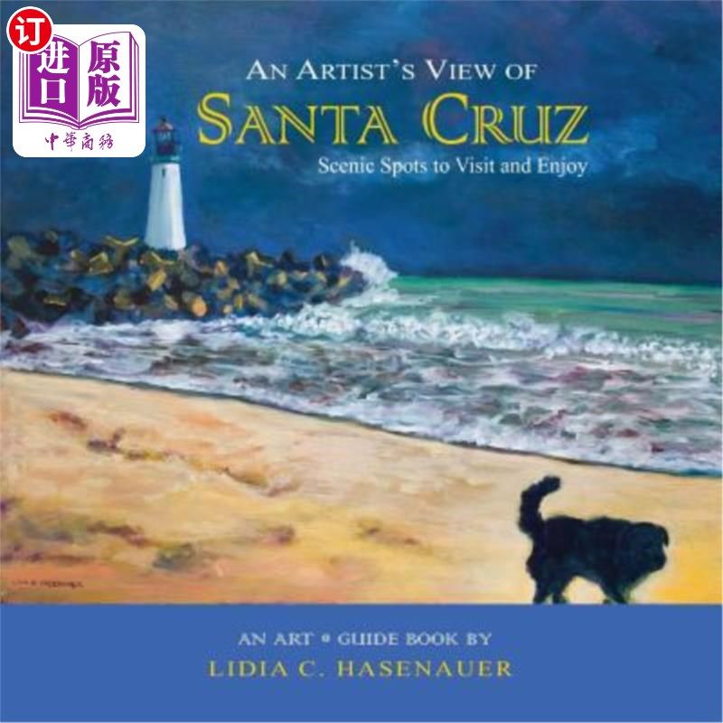 海外直订an artists view of santa cruz: scenic spots to visit