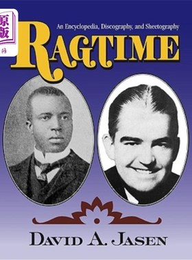 海外直订Ragtime: An Encyclopedia, Discography, and Sheetography 拉格泰姆:百科全书，唱片学和单片学