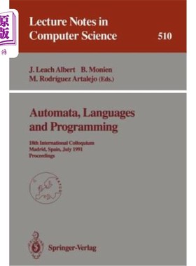 海外直订Automata, Languages and Programming: 18th International Colloquium, Madrid, Spai 自动机、语言和编程：第18届