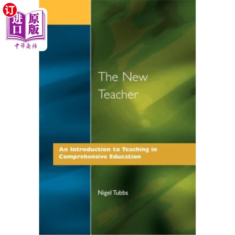 海外直订The New Teacher: An Introduction to Teaching in Comprehensive Education 新教师:综合教育教学概论