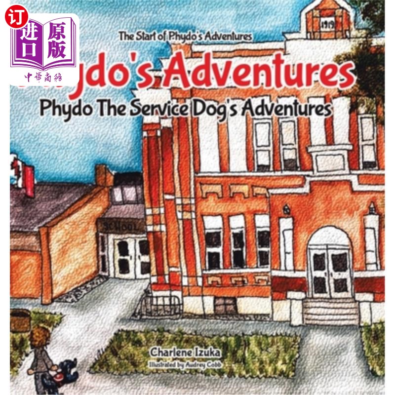 海外直订Phydo's Adventures: Phydo The Service Dog's Adventures 菲多的冒险：菲多的服务犬的冒险