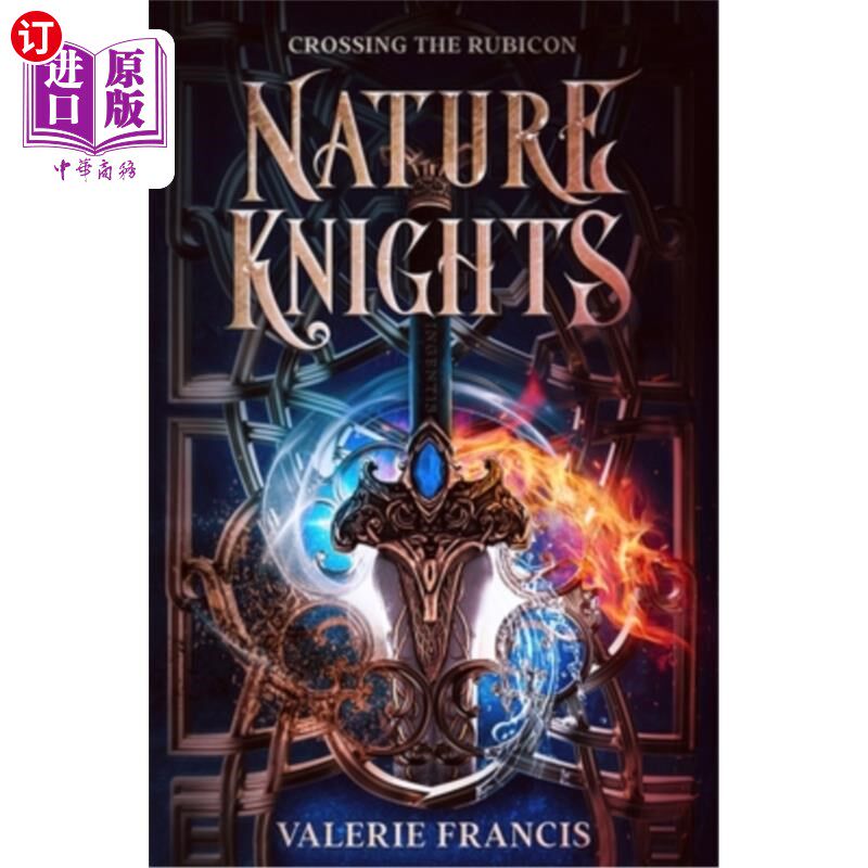 海外直订Crossing the Rubicon: Nature Knights: Book One 《跨越卢比孔河:自然骑士》第一册