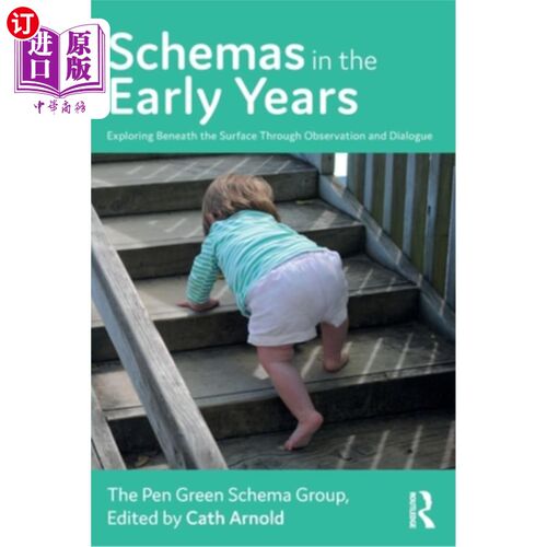 海外直订Schemas in the Early Years: Exploring Beneath the Surface Through Observation an 早年的图式:通过观察和对话