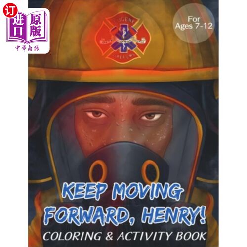 海外直订Keep Moving Forward, Henry! Coloring & Activity Book: For Kids Ages 8-12; Fun Ac 继续前进，亨利!涂色和活动